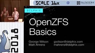 OpenZFS Basics by Matt Ahrens and George Wilson