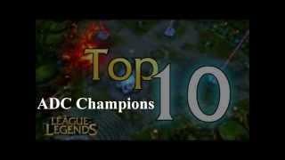 League of Champions   Top 10 ADC Champions