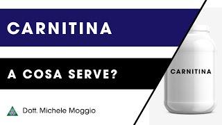 CARNITINA a cosa serve?