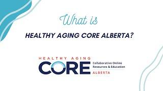 CORE Alberta Informational Video