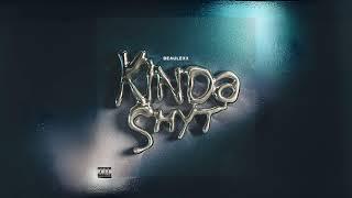 Kinda Shyt BEAULEXX | Official Audio