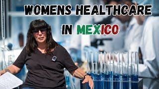 Womens healthcare in Mexico