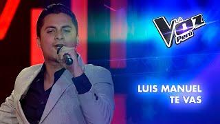 Luis Manuel | Te vas | Audiciones a ciegas | Temporada 2023 | La Voz Perú