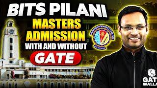 How to Get Admission In BITs Pilani Masters | With And Without GATE | Complete Information