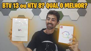 Qual deles é MELHOR HTV H8 ou BTV B13? Comparativo para você decidir QUAL COMPRAR