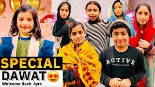 AYRA KI WELCOME BACK SPECIAL DAWAT  | Special BBQ Party At Nano’s House 