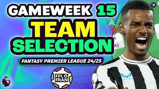 FPL GW15 TEAM SELECTION | ISAK IN! | Fantasy Premier League 2024/25