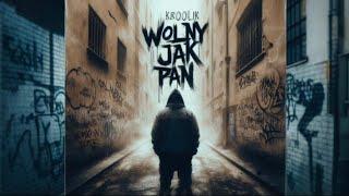 kr00likPRODUCTION - WOLNY JAK PAN