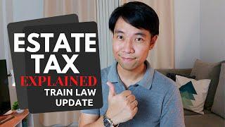 Estate Tax in the Philippines (TRAIN Law)