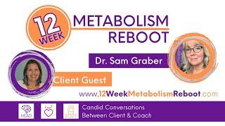 Candid Conversation - Dr. Sam Graber & April Bailey - The 12 Week Metabolism Reboot Gave Me Freedom