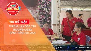 TP.HCM: LAN TỎA YÊU THƯƠNG CÙNG HÀNH TRÌNH ĐỎ 2024