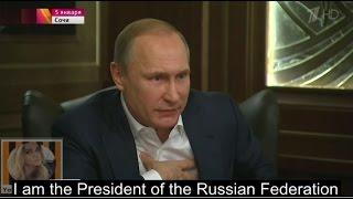 Putin: "I am not your friend, I am the President of Russia"