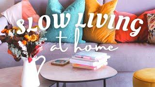 Easy Ways to Live Slowly at Home - Joys of Homemaking