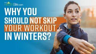 Why You Should Exercise In Winters? | Winter Fitness Routine | Workout Of The Day