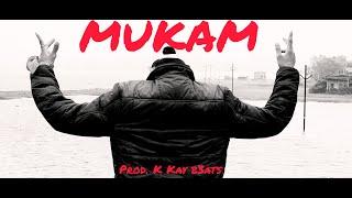 MUKAM - HARSH TIWARI | PROD. @KKAYBeats | OFFICIAL VIDEO SONG 2024 | NEW RAP SONG ||