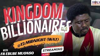 KINGDOM BILLIONAIRES-DIVINE CELLULAR CHAIN PRAYER FOR UNUSUAL MIRACLES (12am session ) WITH FR.EBUBE