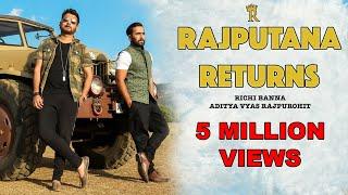 Rajputana Returns | Richi Banna | Official Full Video | 2017 New Song | Jai Jai Rajputana