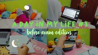 [idn]/ A Day In My Life #3 (Before exam edition)||indonesia