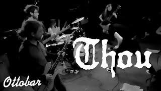 Thou - Ottobar - Baltimore, MD [Full Set, Pro Audio]