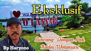 WADUK CITANI WOTANSARI BALONGPANGGANG GRESIK || Ekskusif Bersama Bp Kades Wotansari