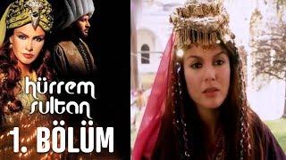 Hürrem Sultan 1. Bölüm