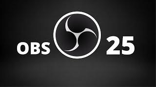 The New OBS Studio 25