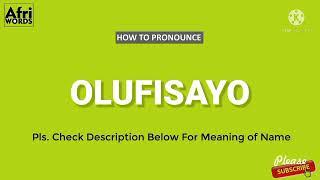 How to pronounce OLUFISAYO