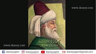 Sultan Veled - Acem Peşrev