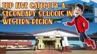 Category A schools in Western region 2022// secondary schools