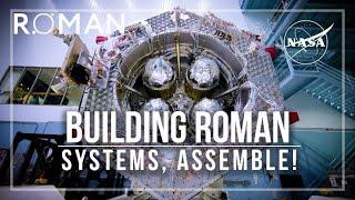 NASA's Roman Space Telescope: Systems, Assemble!