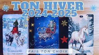 ️TON HIVER 2024-2025 ️MESSAGE POUR TOI 3 CHOIX 