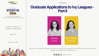 Graduate Applications to Ivy Leagues – Part II | Study in USA Series | Ep 3