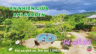 An nhiên Ami Garden - Nơi Bình yên ấy không xa Huế | LeQuang Channel