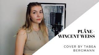 Pläne - Wincent Weiss (Cover by Tabea Bergmann)