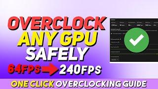 How to SAFELY Overclock Your GPU for MAX Performance in 2024!