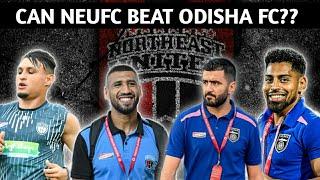 Can Neufc Beat Odisha Fc| Neufc vs Odisha Fc Match Preview| Northeast United Fc Chances vs Odisha|