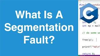 Segmentation Faults And Common Causes | C Programming Tutorial