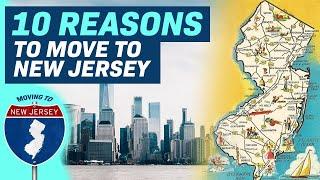 10 Reasons Why You SHOULD Move to New Jersey