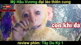 Ngộ Không phiên bản Ngoại Truyện sẽ như nào ? - review phim Tây Du Ký 1