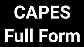 CAPES Full Form || CAPES || Full Form || CAPES Meaning