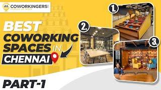 Top 5 Best Coworking Space in Chennai (Part 1) - 2024