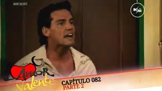 Amor Valente | Capítulo 082 (Dublado) Parte 2/3 (08.12.2024