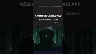 Cyber Incident: Anonymous hacked Russian yandex taxi app