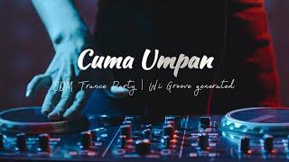 JEDAG JEDUG! CUMA UMPAN | Wi Groove (Party & Clubbing Vibes) | Psytrance