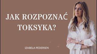 Jak rozpoznać toksyka?#izabelapedersen#mentor #narcyz #narcyzm #zaburzenia #toksycznyzwiązek