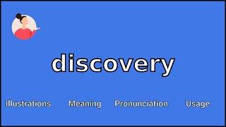 DISCOVERY - Meaning and Pronunciation