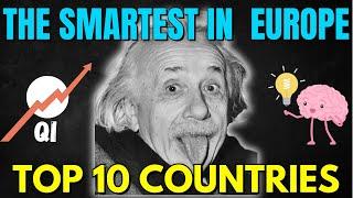 High IQ Nations: TOP 10 Smartest European Countries (the first will shock you)