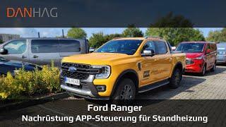 Standheizung steuern per APP  - DANHAG APP Steuerung für Ford Ranger