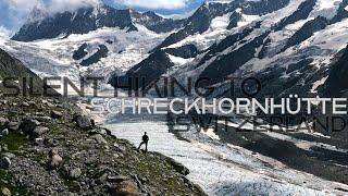 Silent Hiking - Schreckhornhütte, Switzerland (4k 60fps)