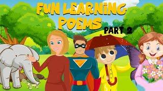 Fun Learning Poems - Part 2  | English Poems For Kids & Children |